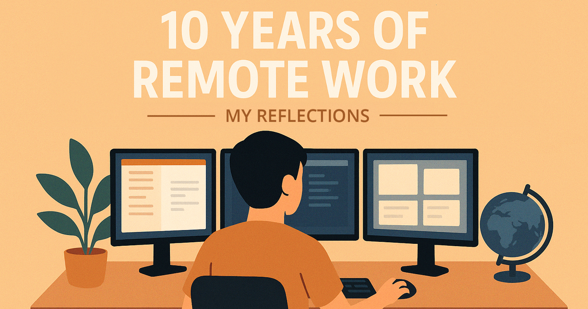Thoughts on Remote Work After 10 Years